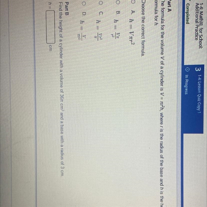 Part A The formula for the volume V of a cylinder is V=h, where r is the radius of-example-1