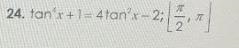 Solve the equation for all solutions in the interval. Write each answer in radians-example-2