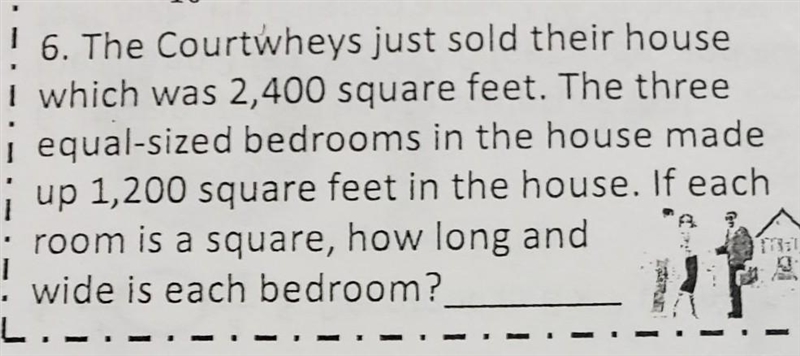 The Courtwheys just sold their house I which was 2,400 square feet. The three equal-example-1