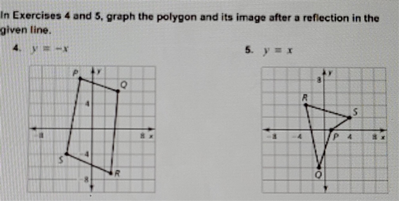 In Exercises 4 and 5. graph the polygon and its image after a reflection in the given-example-1