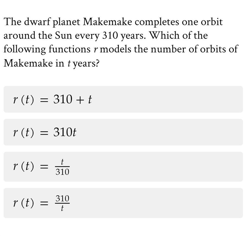 The dwarf planet Makemake completes one orbit around the Sun every 310 years. Which-example-1