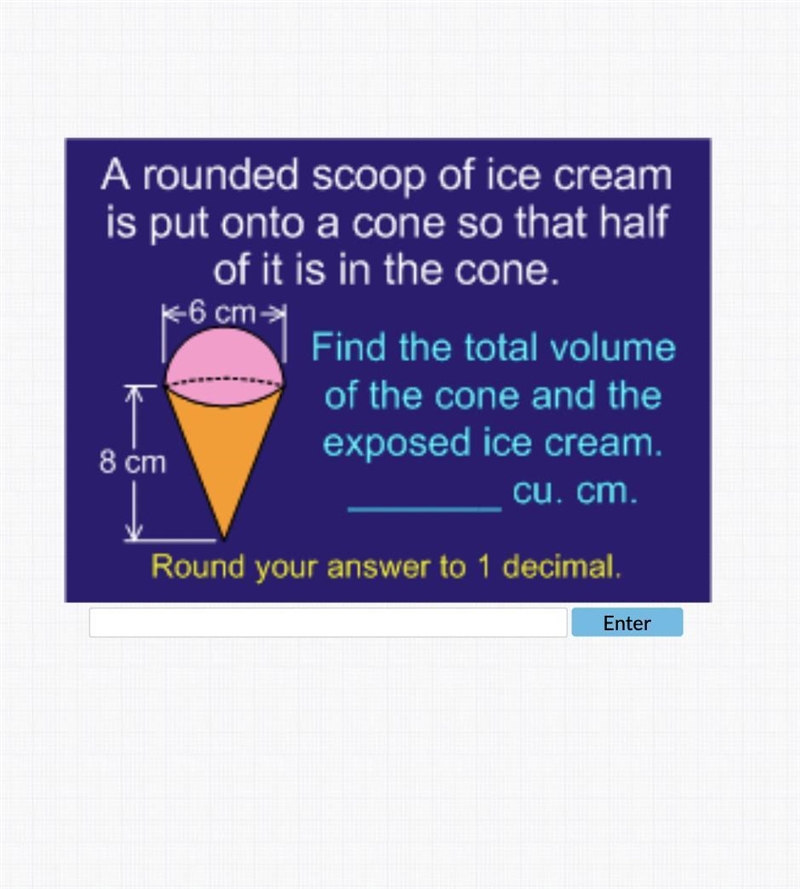 A rounded scoop of ice cream is put onto a cone so that half of it is in the cone-example-1