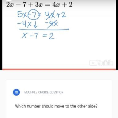 I need some help please!! “Which number should move to the other side?” 2 or -7 ?-example-1