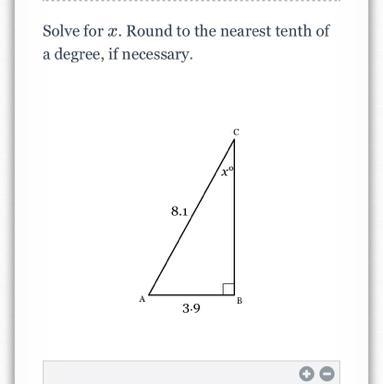 Solve for x. Round to the nearest tenth of a degree, if necessary. с 7 8.1 A B 3.9-example-1