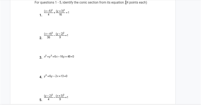 [RE-UPLOAD BECAUSE PICTURE WAS BAD] For questions 1 - 5, identify the conic section-example-1