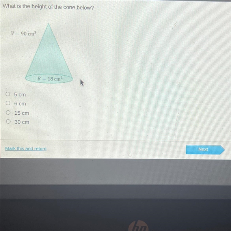 What is the height of the cone below? = 90 cm° B = 18 cm- © 5 cm 0 6 cm • 15 cm © 30 cm-example-1