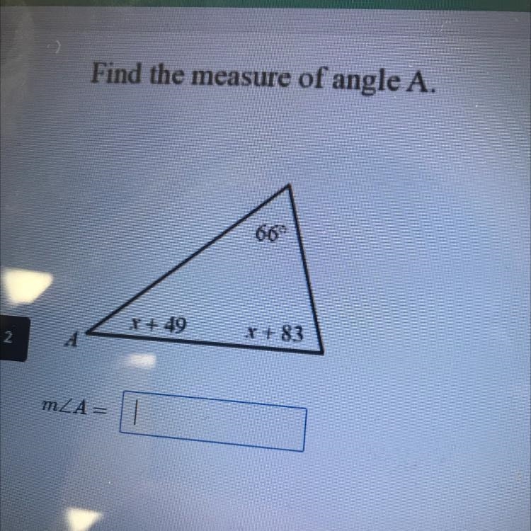 Find the measure of angle A. 66° x +49 x+83-example-1