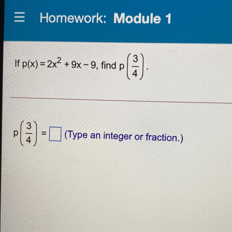 3If p(x) = 2x² + 9x -9, find ppl43рП(Type(Type an integer or fraction.)4-example-1