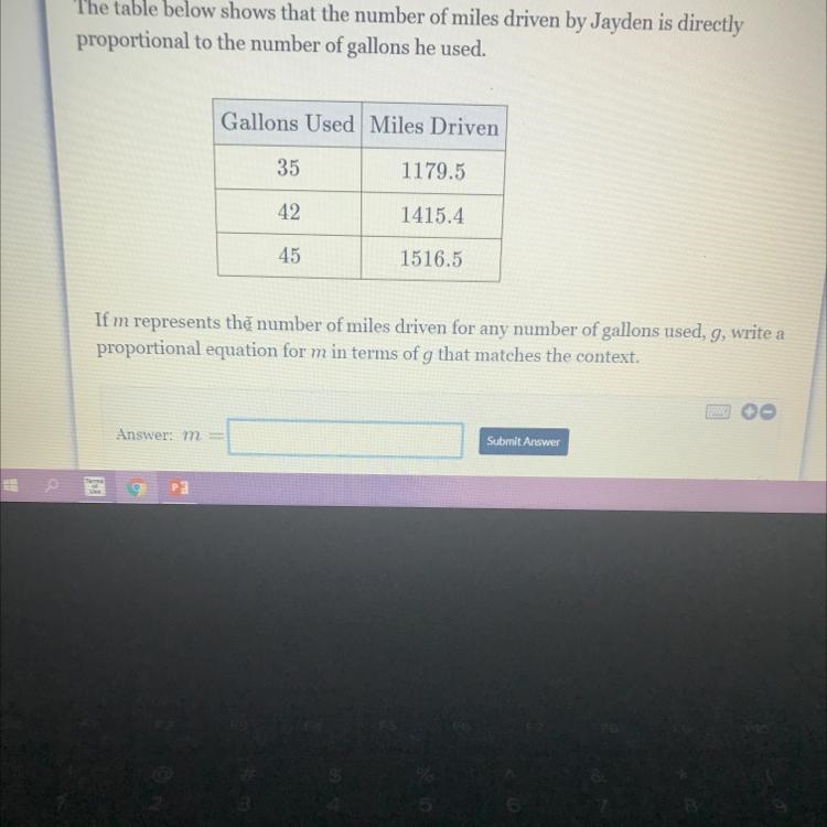 The table below shows that the number of miles driven by Jayden is directly proportional-example-1