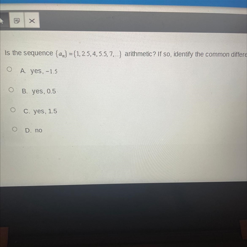 Is the sequence (an) = {1,2.5,4,5.5,7.) arithmetic? If so, identify the common difference-example-1