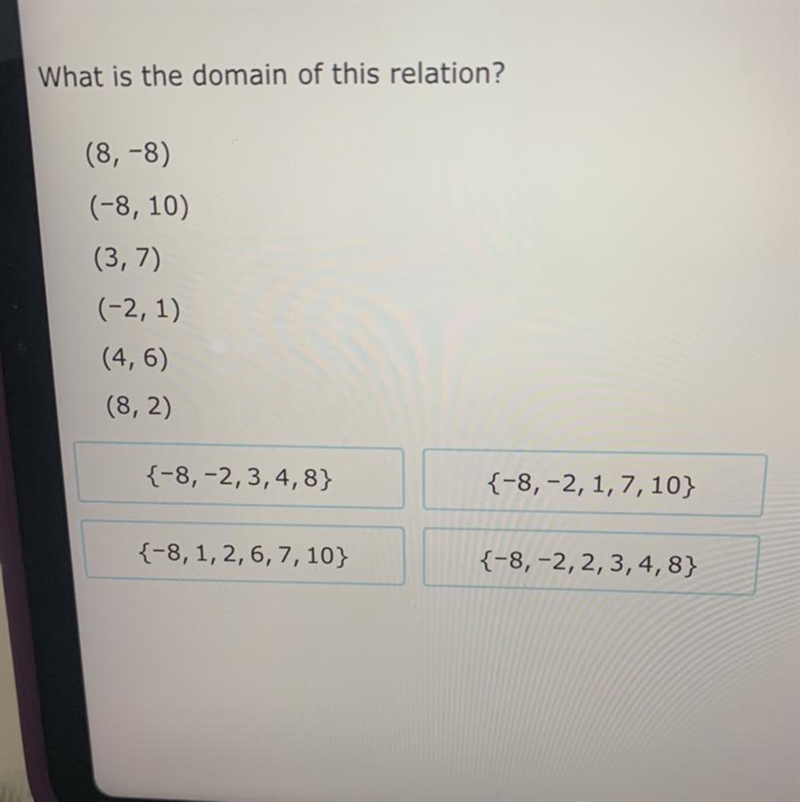 What is the domain of this relation? (8,-8) (-8, 10) (3,7) (-2, 1) (4, 6) (8, 2) I-example-1