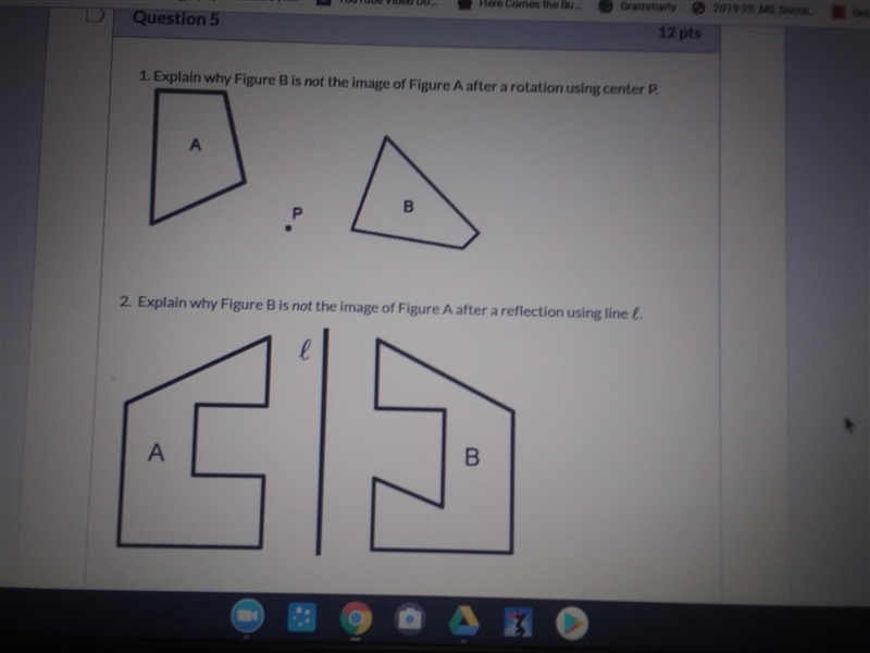 1. Explain why Figure B is not the image of Figure A after a rotation using center-example-1