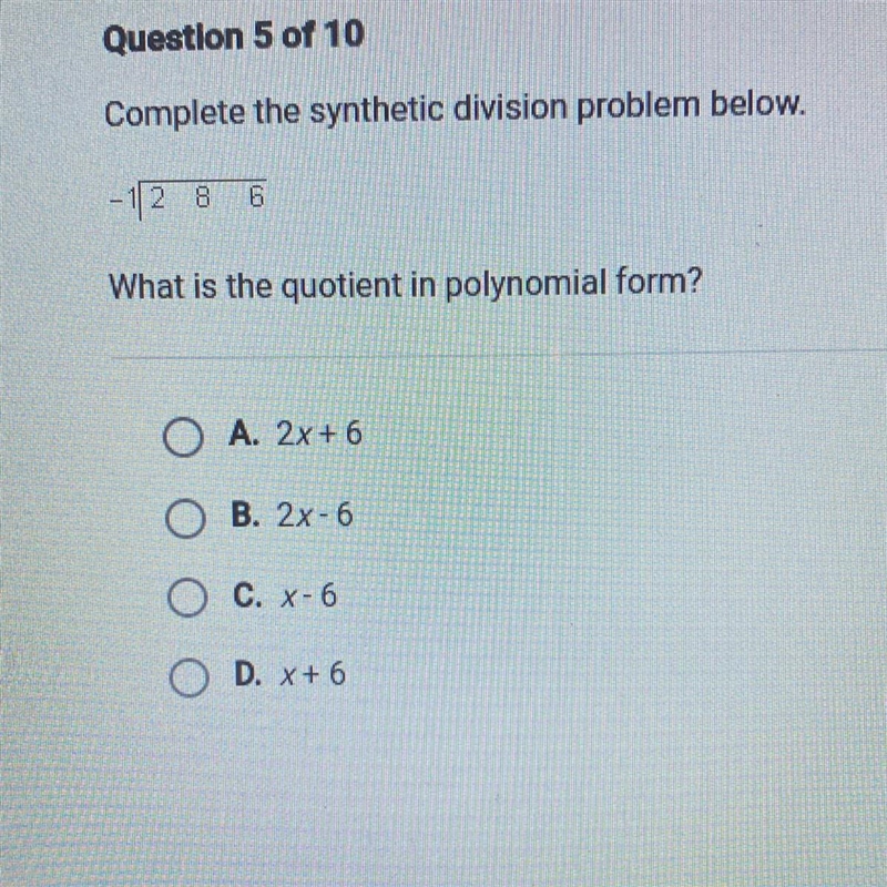 Question 5 of 10Complete the synthetic division problem below.286What is the quotient-example-1