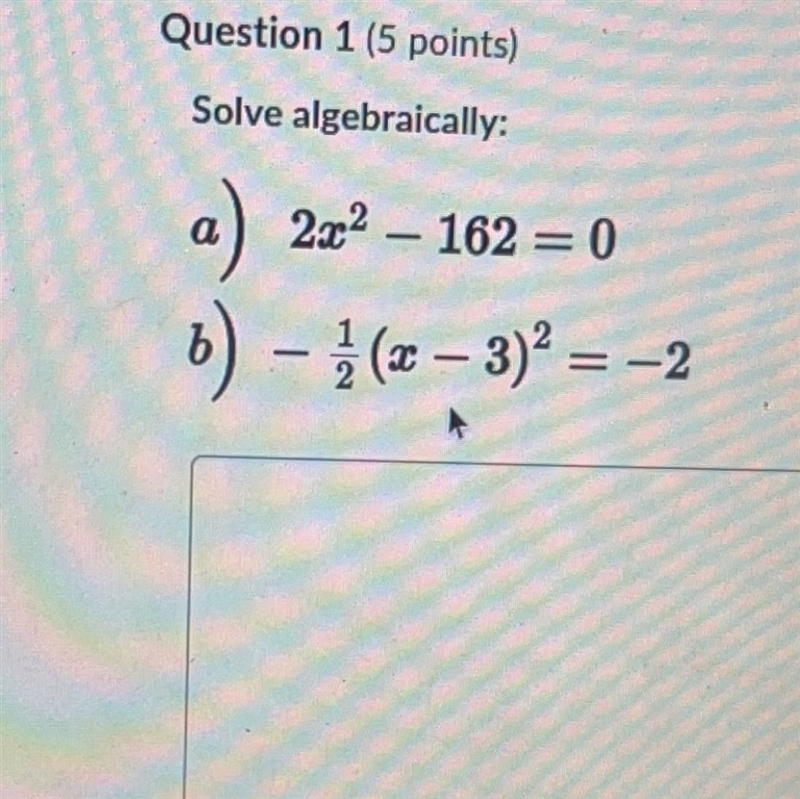 Solve algebraically:-example-1