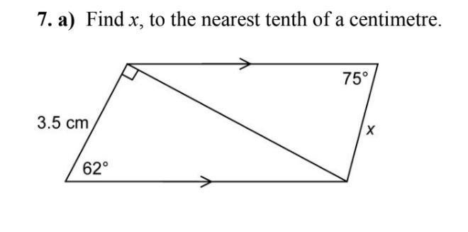 Trigonometry: "Find x, to the nearest tenth of a centimetre." How and what-example-1