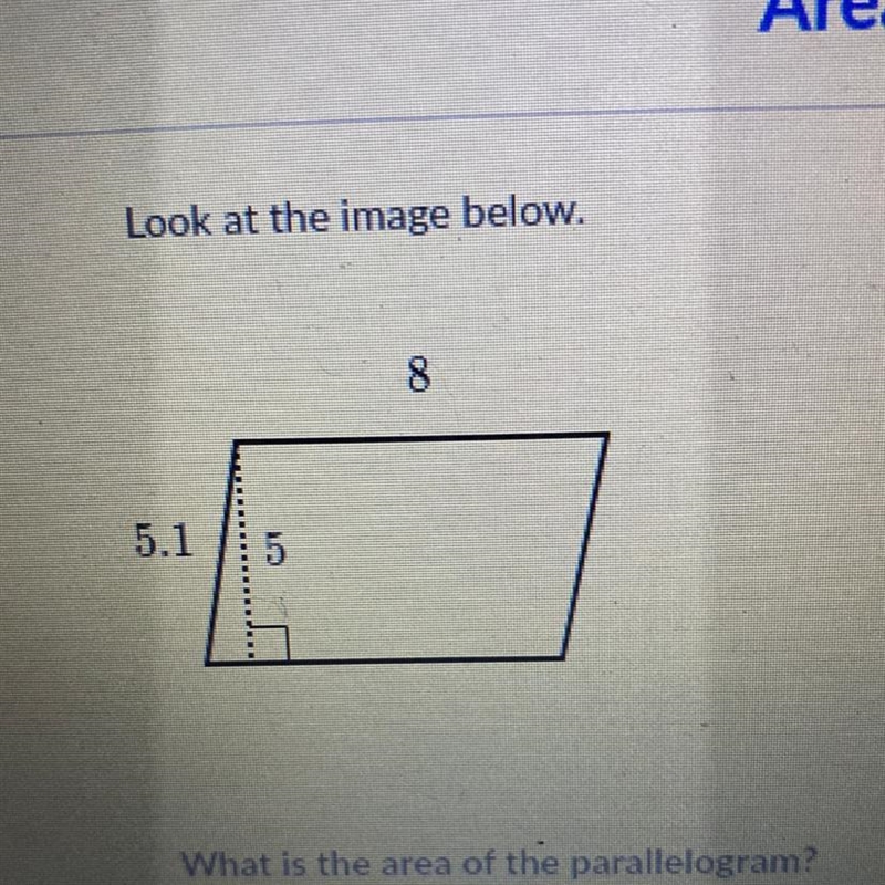 8 5.1 What is the area of the parallelogram? (Please my geometry is due tomorrow an-example-1