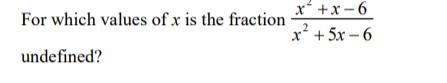 For which values is this undefined (what numbers makes the denominator 0)-example-1