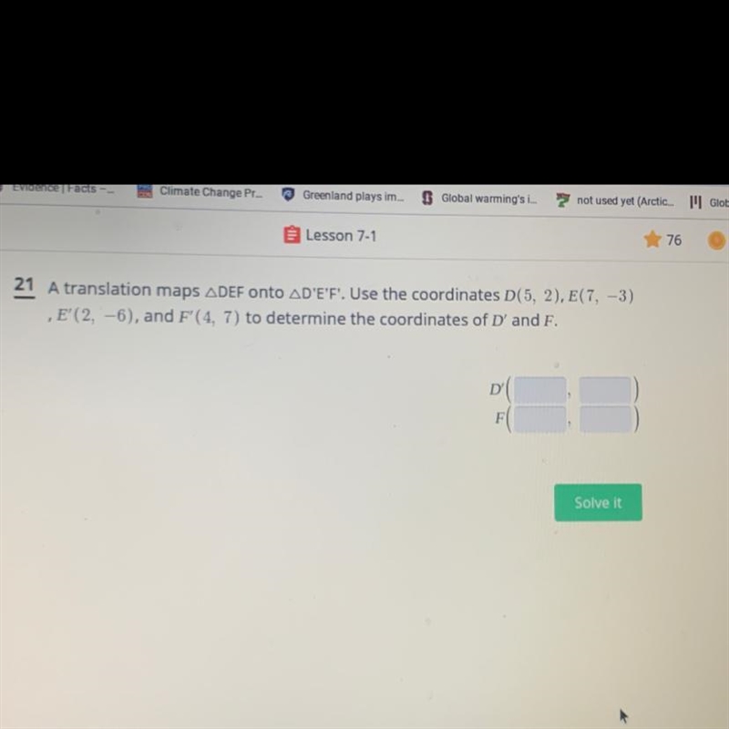 A translation maps ADEF onto AD'E'F'. Use the coordinates D(5, 2), E(7, -3), E'(2-6), and-example-1