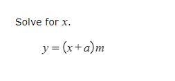 Y( x+a ) m solve for the variable x.-example-1