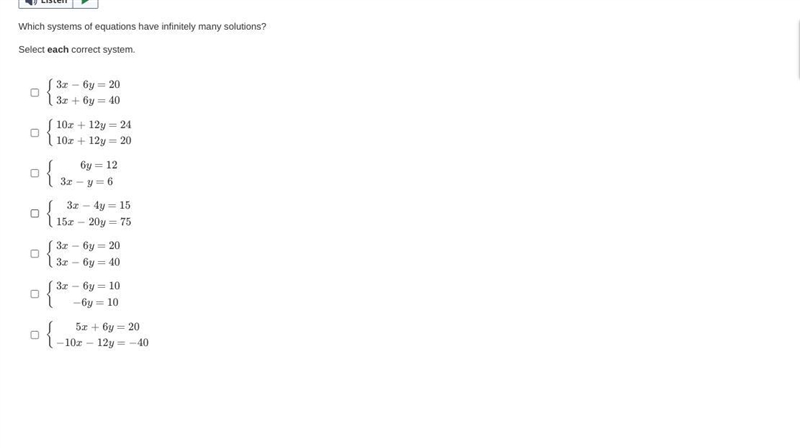 Question Which systems of equations have infinitely many solutions? Select each correct-example-1