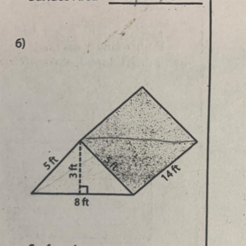 6) 5ft 3ft. 14ft 8 ft I need the surface area someone help me-example-1