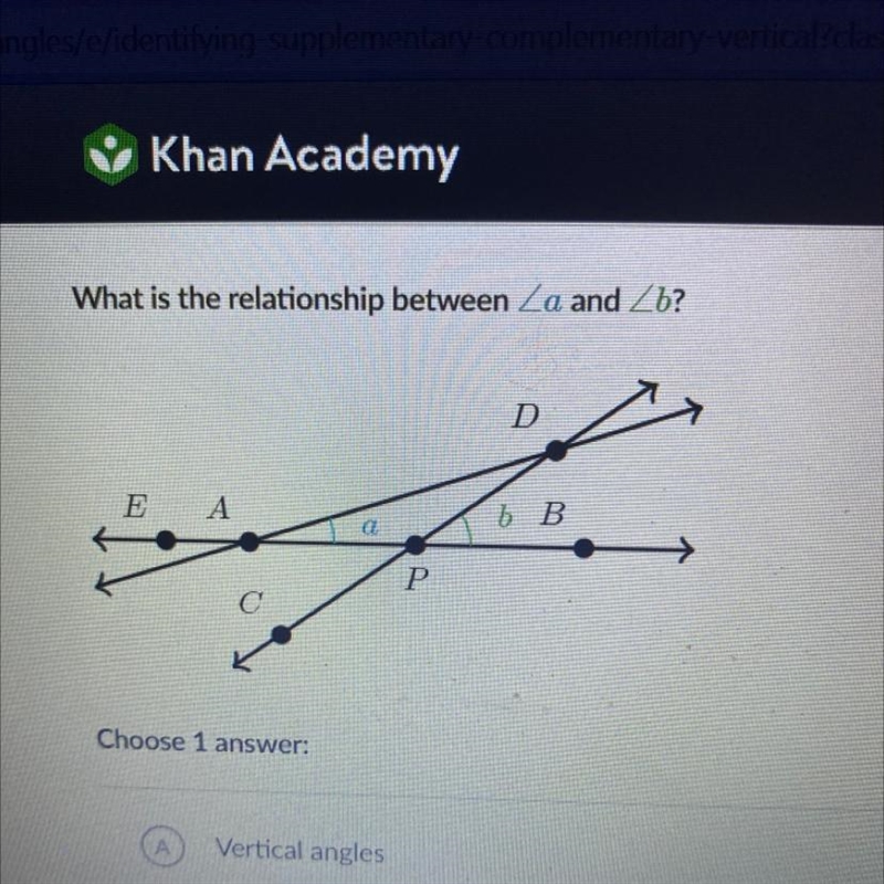 What is the relationship between a and b? A - vertical angles B - complementary angles-example-1