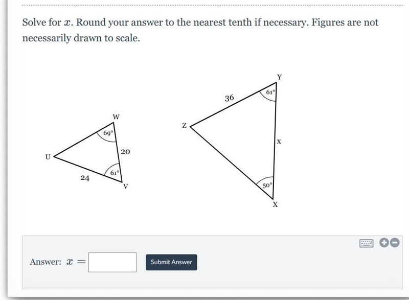 Solve for x. Round your answer to the nearest tenth if necessary. Figures are not-example-1