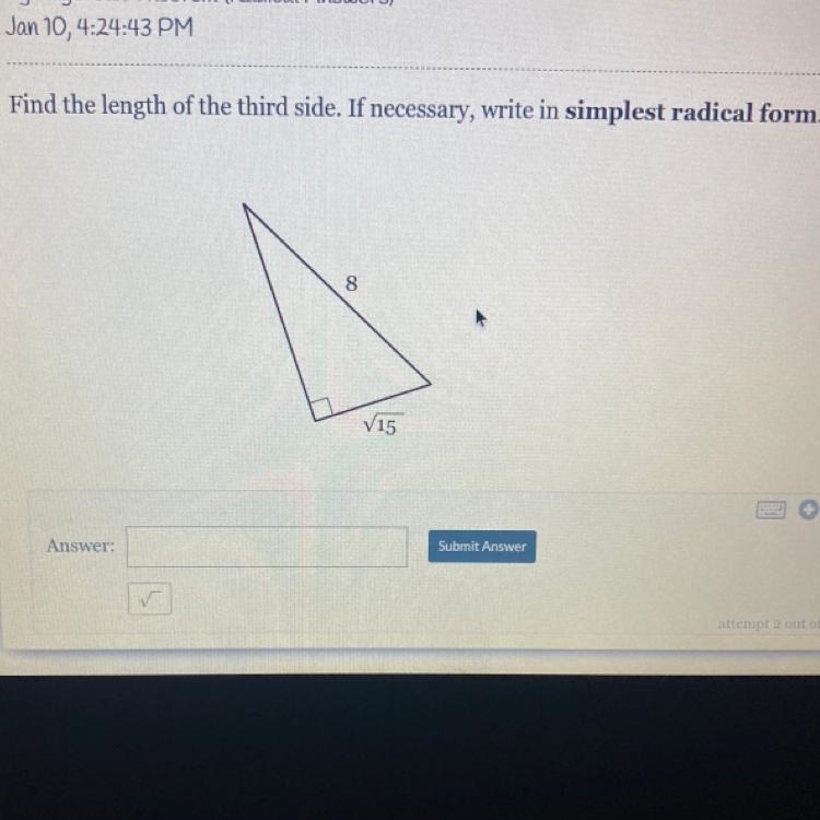 Find the length of the third side. If necessary, write in simplistic radical form-example-1