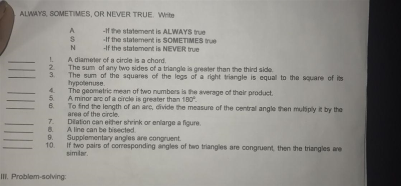 II. ALWAYS, SOMETIMES, OR NEVER TRUE. Write A S N 123 2. 3. 4. 5. 6. 7. 8. 9. 10. -If-example-1