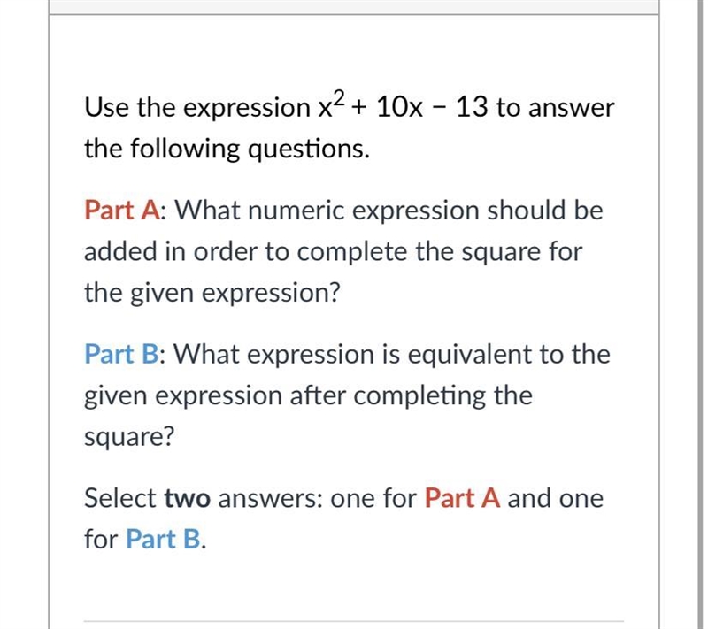 Use the expression x^2 + 10x − 13 to answer the following questions.Part A: What numeric-example-1