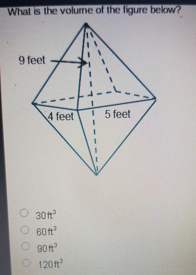 What is the volume of the figure below? 9 feet 4 feet 5 feet 0 30ft 0 608 90 ft ​-example-1