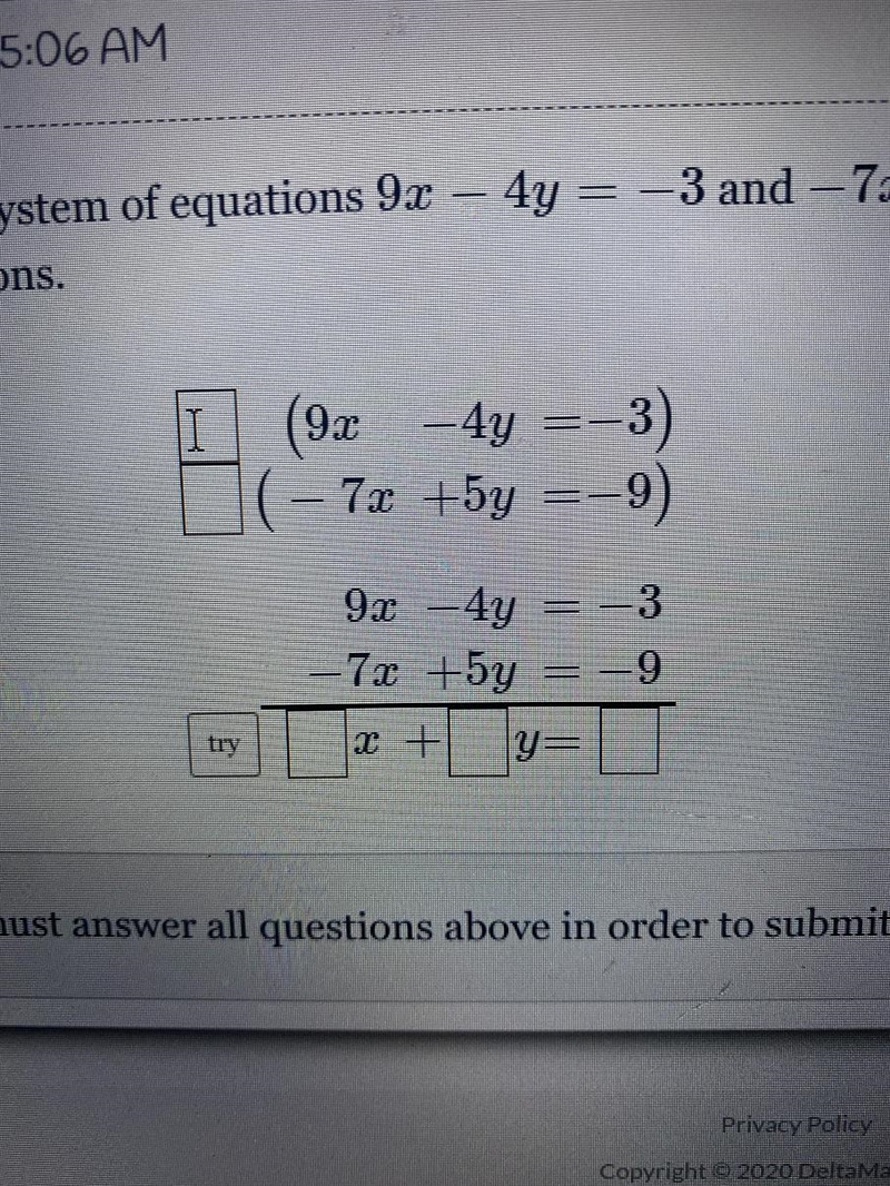 Solve the system of equations by combining the equations(9x - 4y =-3)( – 7x +5y =-9)9x-example-1