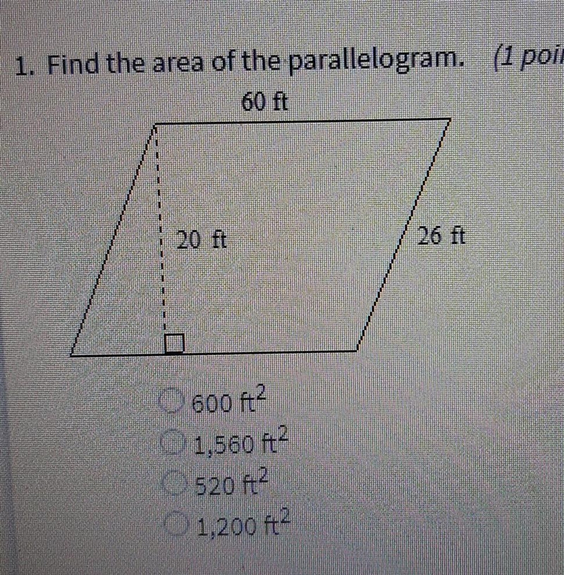 Find the area of the parallelogram 60ft, 26ft, 20ftA.600ftB.1,500ftC.520 ftD. 1,200ft-example-1