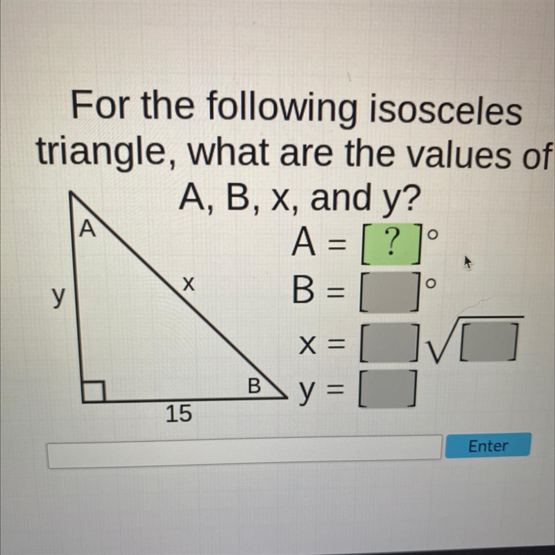 For the following isosceles triangle what are the values of A B X and y?-example-1