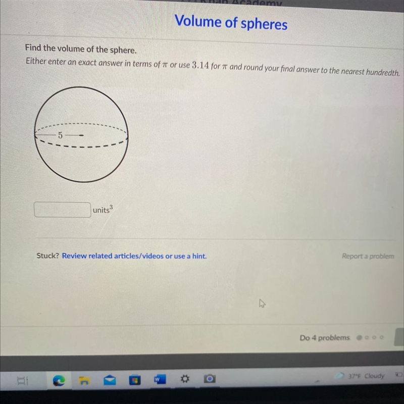 Find the volume of the sphere. Either enter an exact answer in terms of 7 or use 3.14 for-example-1