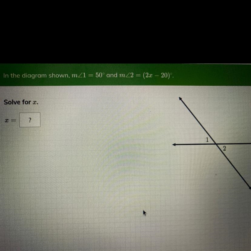 In the diagram shown, m 1= 50 and m2 = (2x-20)-example-1