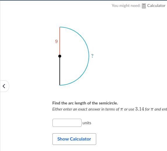 Find the arc length of the semicircle. Either enter an exact answer in terms of π or-example-1