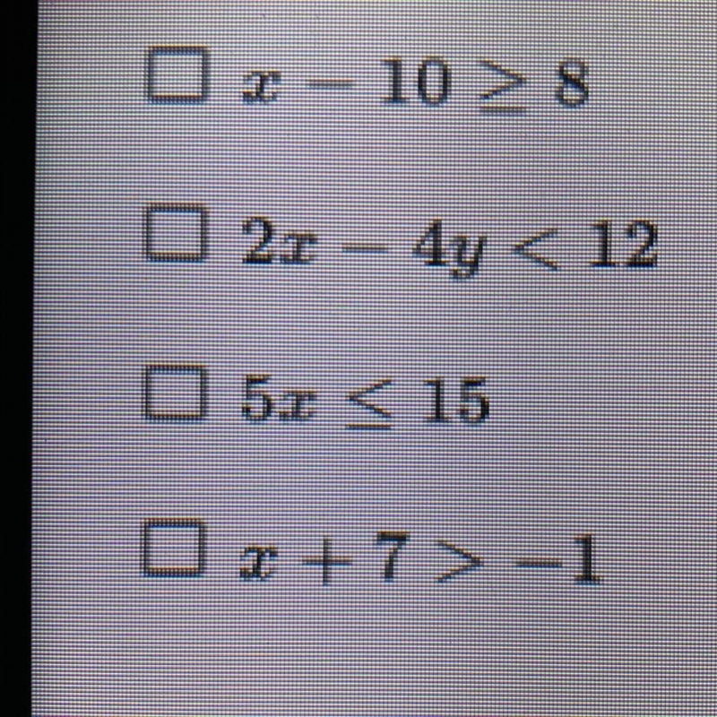 Which of the following inequality should be graphed with a dashed line? Select all-example-1