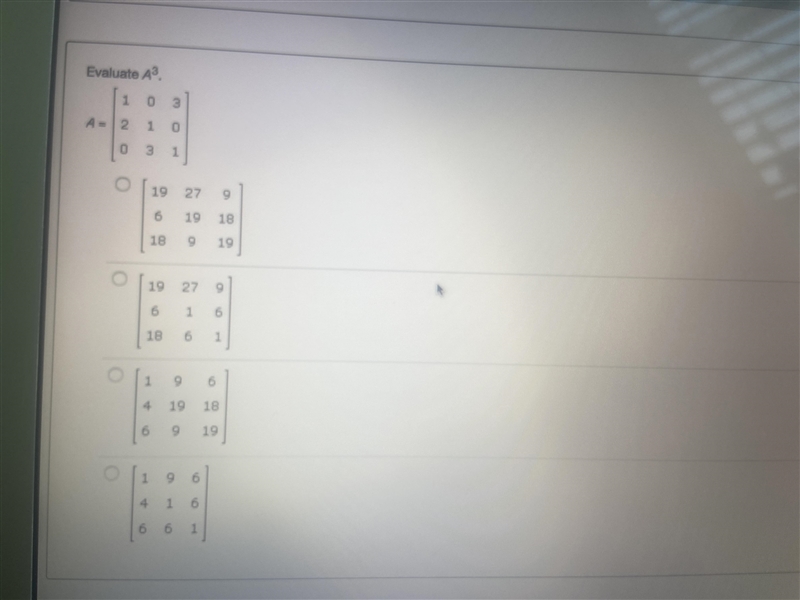 HELP PLEASE!!!! Evaluate A^3-example-1