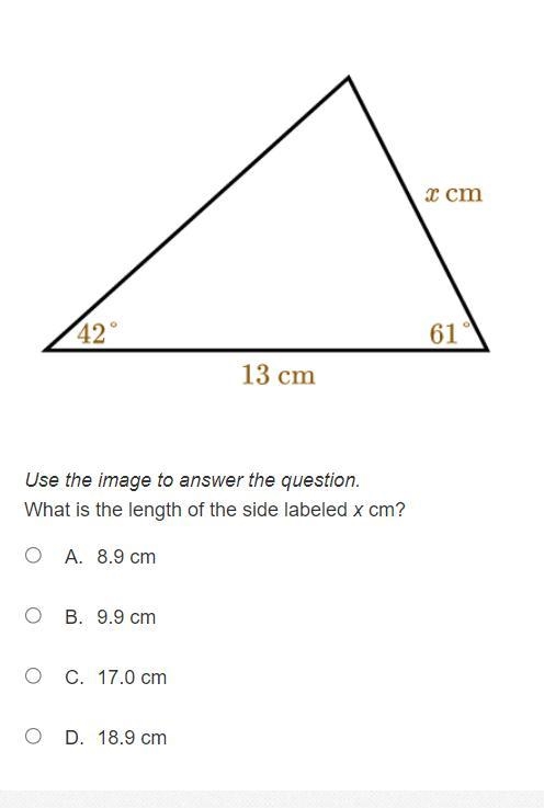 What is the length of the side labeled x cm? A. 8.9 cm B. 9.9 cm C. 17.0 cm D. 18.9 cm-example-1