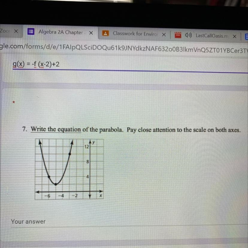 7. Write the equation of the parabola. Pay close attention to the scale on both axes-example-1