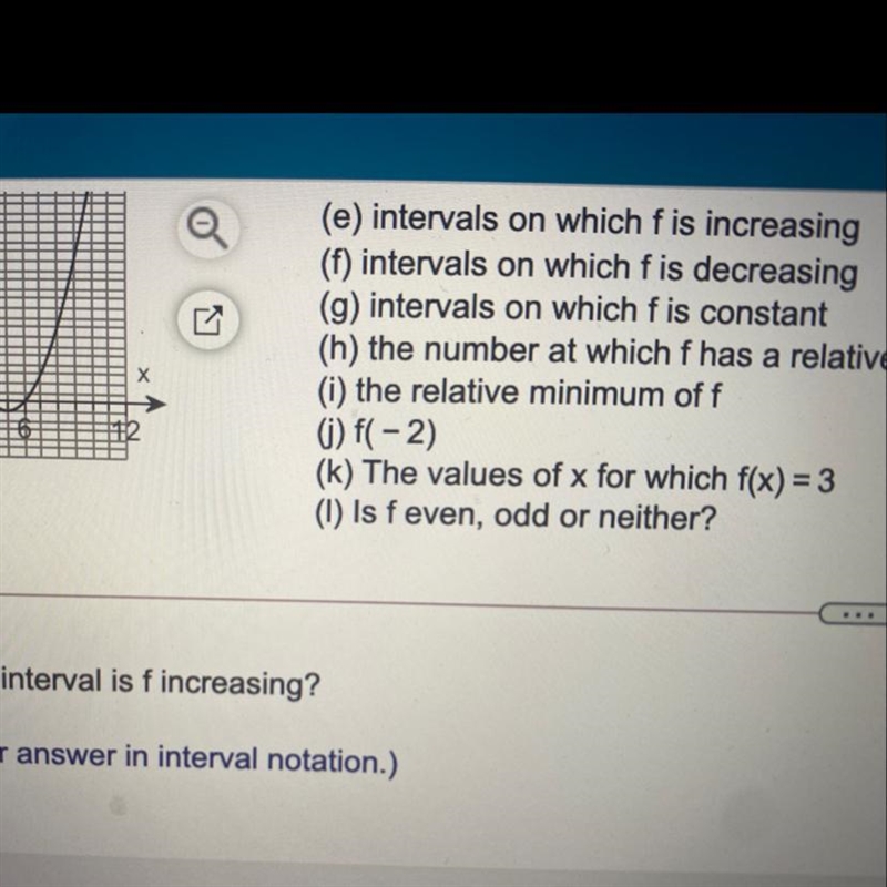 Use the graph to find the following(H) The number at which of has a relative minimumE-example-1