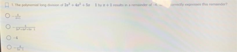 The polynomial long division of 2x^3+4x^2+5x-1 by x+1 results in a remainder of -4 which-example-1