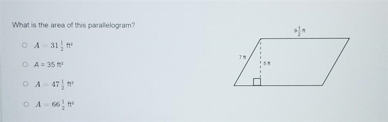 What is the area of this parallelogram? A = 31.2 ft^2 A = 35 ft^2 A = 47 1 / 2 ft-example-1