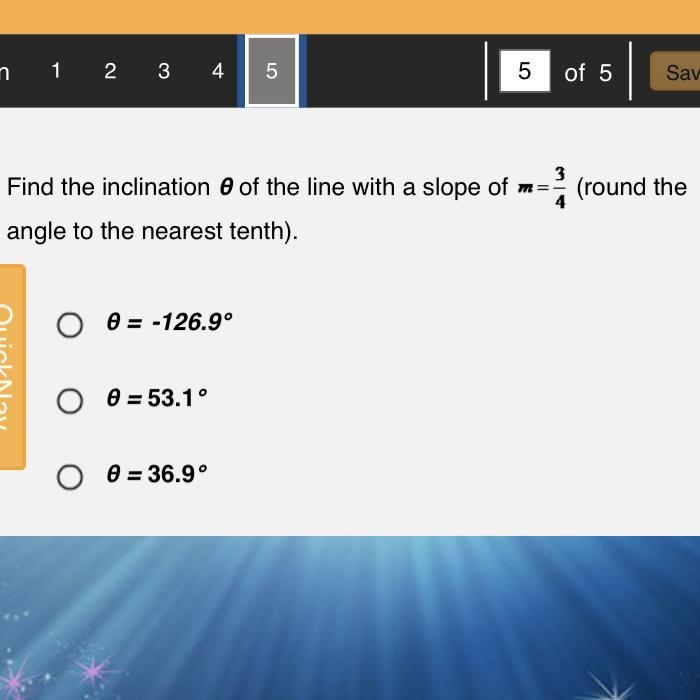 Find the inclination θ of the line with a slope of m equals 3 fourths (round the angle-example-1