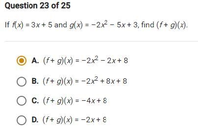 If f(x) = 3x + 5 and g(x) = –2x^2 – 5x + 3, find (f + g)(x). A. (f + g)(x) = –2x^2 – 2x-example-1