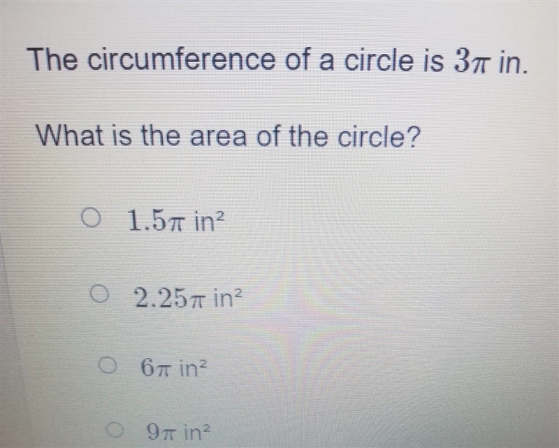 The circumference of a circle is 3 in. What is the area of the circle? ​-example-1