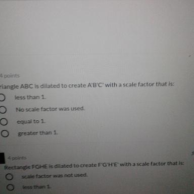 Triangle ABC is dilated to create A'B'C with a scale factor that is?-example-2