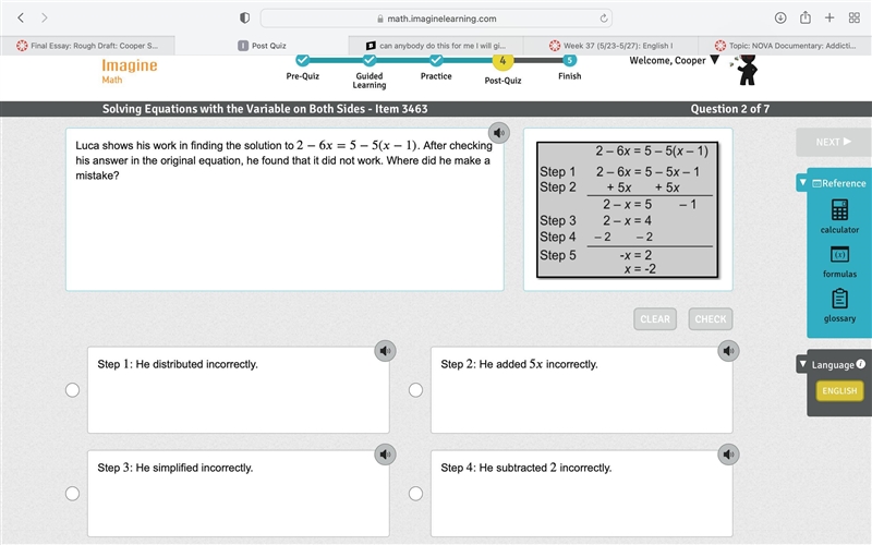 Luca shows his work in finding the solution to 2−6=5−5(−1) . After checking his answer-example-1