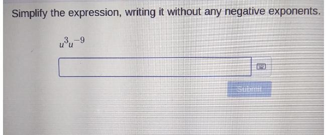 Solve for u: u^3u^-9. I need this without negative exponents.-example-1